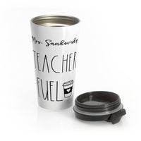 "Teacher Fuel" Travel Mug